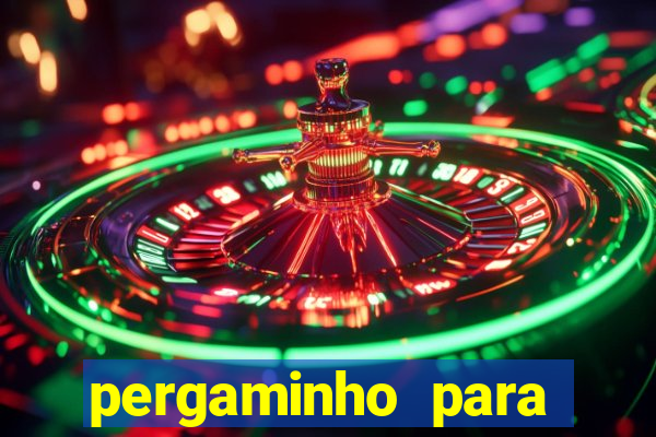 pergaminho para escrever dentro